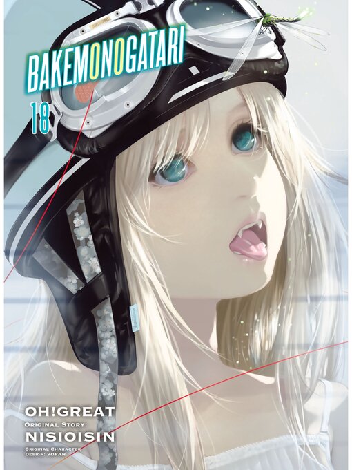 Title details for Bakemonogatari, Volume 18 by NISIOISIN - Available